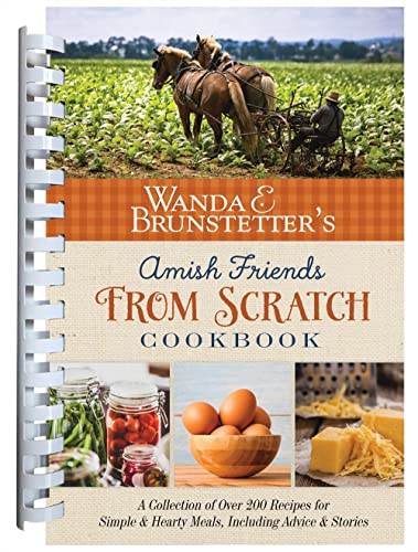Wanda E. Brunstetter's Amish Friends From Scratch Cookbook book cover