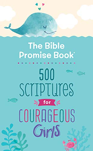The Bible Promise Book: 500 Scriptures for Courageous Girls book cover