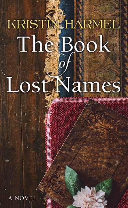 The Book of Lost Names by Harmel, Kristin