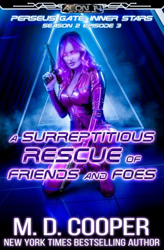 A Surreptitious Rescue of Friends and Foes book cover