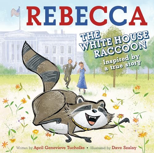 Rebecca the White House Raccoon book cover