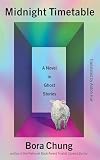 The Midnight Timetable: A Novel in Ghost Stories