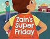 Zain's Super Friday