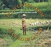 El ciclo del arroz, el ciclo de la vida: Un cuento sobre la agricultura sostenible (Cycle of Rice, Cycle of Life: A Story of Sustainable Farming) (Spanish Edition)