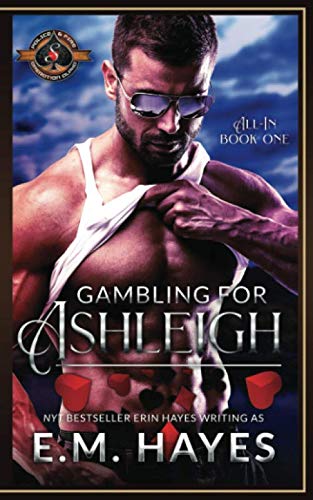 Gambling for Ashleigh (By: E.M. Hayes) cover