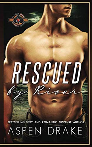 Rescued by River (By: Aspen Drake) cover