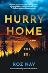 Hurry Home: A Novel