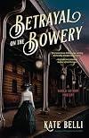 Betrayal on the Bowery