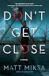 Don't Get Close