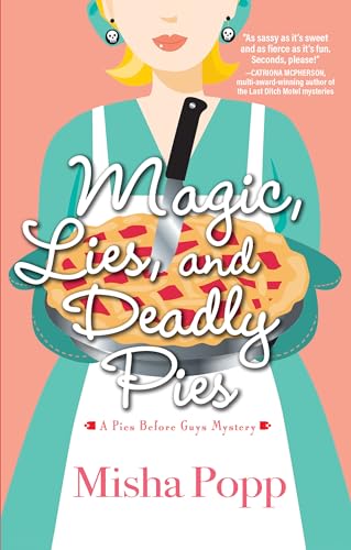 Magic, Lies, and Deadly Pies cover