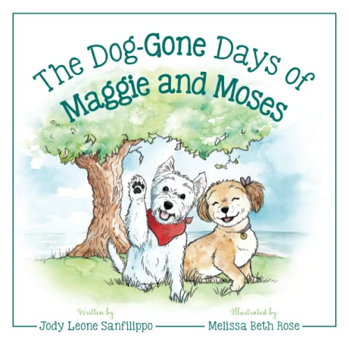 Cover of Dog-Gone Days of Maggie and Moses