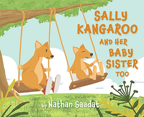 Cover of Sally Kangaroo and Her Baby Sister Too