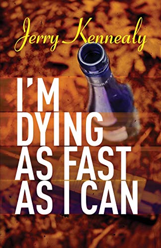 I'm Dying As Fast As I Can book cover