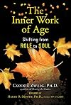 The Inner Work of Age: Shifting from Role to Soul