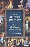 The Silent Knight: A History of St. Joseph as Depicted in Art