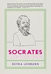 Socrates: A Life Worth Living (Philosophy for Young People)