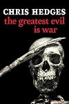 The Greatest Evil Is War