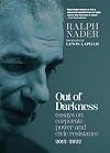 Out of Darkness: Essays on Corporate Power and Civic Resistance, 2012-2022