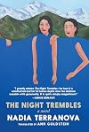The Night Trembles