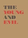 The Young and Evil: Queer Modernism in New York, 1930β1955