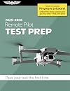 Remote Pilot Test Prep 2025-2026: Paperback plus software―pass your FAA exam (ASA Test Prep Series)