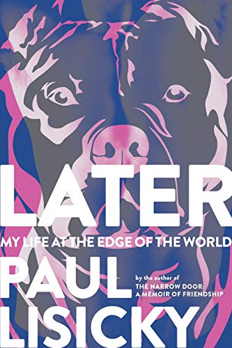 Later: My Life at the Edge of the World book cover