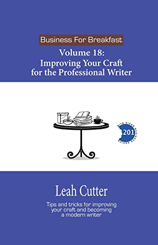 Improving Your Craft for the Professional Writer (By: Leah Cutter) cover