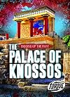 The Palace of Knossos (Digging Up the Past)