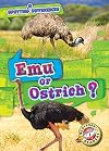 Emu or Ostrich? (Blastoff Readers. Level 1: Spotting Differences)