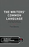 The Writers' Common Language: A Shared Vocabulary to Tell Better Stories (Beats)