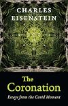 The Coronation: Essays from the Covid Moment