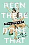 Been There, Done That: A Rousing History of Sex
