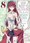 How NOT to Summon a Demon Lord [Manga] Volume 8