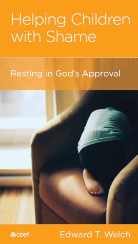 Helping Children with Shame: Resting in God's Approval book cover