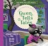 Gwen Tells Tales: When It's Hard to Tell the Truth