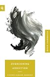 Overcoming Addiction: 9 Steps Toward Freedom (Church-Based Counseling)