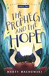 The Prophecy and the Hope (Redemption Tales)