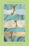 What Depth of Love: Devotions on the Cross and Resurrection (Old Made New)