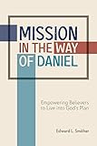 Mission in the way of Daniel