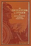An Encyclopedia Of Tolkien The History And Mythology That Inspired Tolkiens World Leatherbound Classics