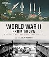 World War II From Above: A History in Maps and Satellite Photographs