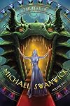 The Best of Michael Swanwick, Volume Two