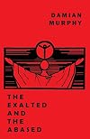 The Exalted and the Abased