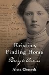 Kristine, Finding Home: Norway to America