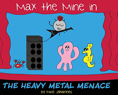 Cover of Max the Mine in the Heavy Metal Menace