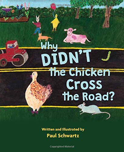 Cover of Why Didn't the Chicken Cross the Road?