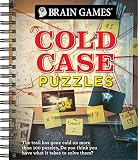 Brain Games Cold Case Puzzles The Trail Has Gone Cold On More Than 100 Puzzles Do You Have What It Takes To Solve Them