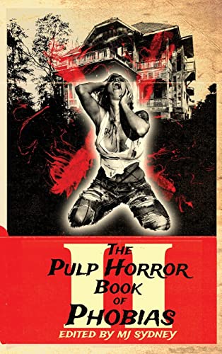 The Pulp Horror Book of Phobias, Vol II cover