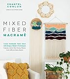 Mixed Fiber Macram Create Handmade Home Dcor With Unique Modern Techniques Featuring Colorful Wool Roving Ribbons Cords Raffia And Rattan Baskets