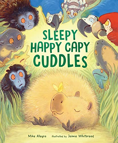 Cover of Sleepy Happy Capy Cuddles